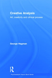 Creative Analysis: Art, creativity and clinical process book cover