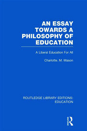 An Essay Towards A Philosophy of Education (RLE Edu K): A Liberal Education for All book cover