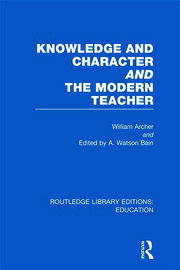 Knowledge and Character bound with The Modern Teacher(RLE Edu K) book cover