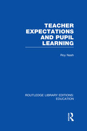 Teacher Expectations and Pupil Learning (RLE Edu N) book cover