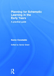Planning for Schematic Learning in the Early Years: A practical guide book cover