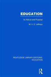 Education (RLE Edu K): Its Nature and Purpose book cover