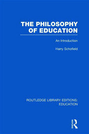 The Philosophy of Education (RLE Edu K): An Introduction book cover