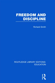 Freedom and Discipline (RLE Edu K) book cover