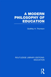 A Modern Philosophy of Education (RLE Edu K) book cover
