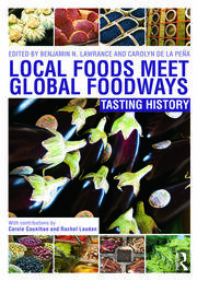 Local Foods Meet Global Foodways: Tasting History book cover