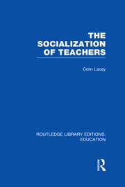 The Socialization of Teachers (RLE Edu N) book cover