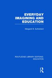 Everyday Imagining and Education (RLE Edu K) book cover