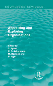 Appraising and Exploring Organisations (Routledge Revivals) book cover