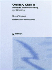 Choice in Everyday Life: Individuals, Incommensurability and Democracy book cover