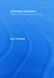 Cinematic Urbanism: A History of the Modern from Reel to Real book cover
