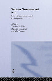 The Wars on Terrorism and Iraq: Human Rights, Unilateralism and US Foreign Policy book cover