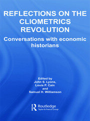 Reflections on the Cliometrics Revolution: Conversations with Economic Historians book cover