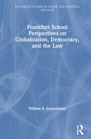 Frankfurt School Perspectives on Globalization, Democracy, and the Law book cover
