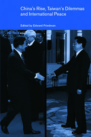 China's Rise, Taiwan's Dilemma's and International Peace book cover