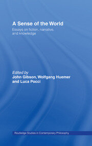 A Sense of the World: Essays on Fiction, Narrative, and Knowledge book cover