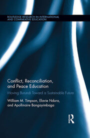 Conflict, Reconciliation and Peace Education: Moving Burundi Toward a Sustainable Future book cover