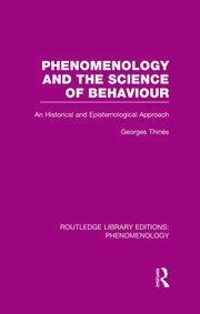 Phenomenology and the Science of Behaviour: An Historical and Epistemological Approach book cover