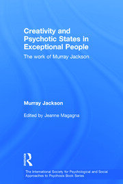 Creativity and Psychotic States in Exceptional People: The work of Murray Jackson book cover