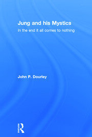 Jung and his Mystics: In the end it all comes to nothing book cover