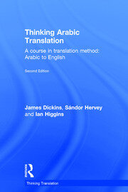 Thinking Arabic Translation: A Course in Translation Method: Arabic to English book cover