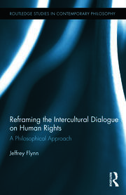 Reframing the Intercultural Dialogue on Human Rights: A Philosophical Approach book cover