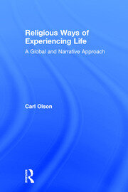 Religious Ways of Experiencing Life: A Global and Narrative Approach book cover