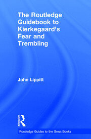 The Routledge Guidebook to Kierkegaard's Fear and Trembling book cover