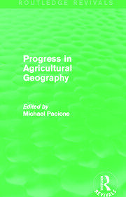 Progress in Agricultural Geography (Routledge Revivals) book cover