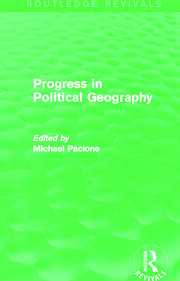 Progress in Political Geography (Routledge Revivals) book cover