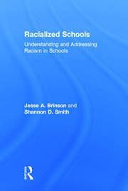 Racialized Schools: Understanding and Addressing Racism in Schools book cover