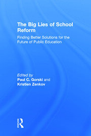 The Big Lies of School Reform: Finding Better Solutions for the Future of Public Education book cover