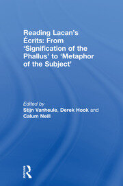 Reading Lacan’s Écrits: From ‘Signification of the Phallus’ to ‘Metaphor of the Subject’ book cover