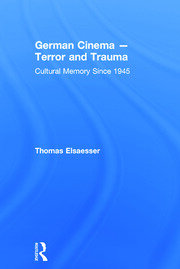 German Cinema - Terror and Trauma: Cultural Memory Since 1945 book cover