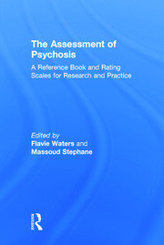 The Assessment of Psychosis: A Reference Book and Rating Scales for Research and Practice book cover