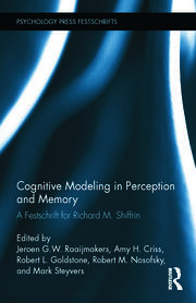 Cognitive Modeling in Perception and Memory: A Festschrift for Richard M. Shiffrin book cover