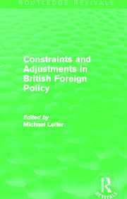 Constraints and Adjustments in British Foreign Policy (Routledge Revivals) book cover
