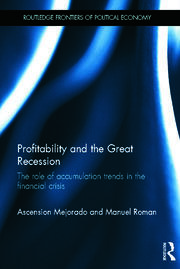 Profitability and the Great Recession: The Role of Accumulation Trends in the Financial Crisis book cover