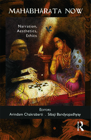 Mahabharata Now: Narration, Aesthetics, Ethics book cover