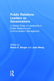 Public Relations Leaders as Sensemakers: A Global Study of Leadership in Public Relations and Communication Management book cover