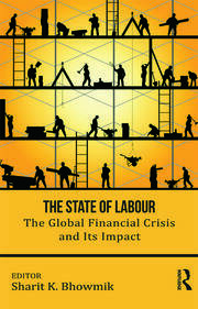 The State of Labour: The Global Financial Crisis and its Impact book cover