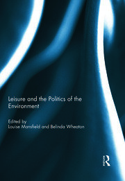 Leisure and the Politics of the Environment book cover