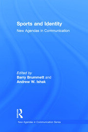 Sports and Identity: New Agendas in Communication book cover