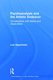 Psychoanalysis and the Artistic Endeavor: Conversations with literary and visual artists book cover