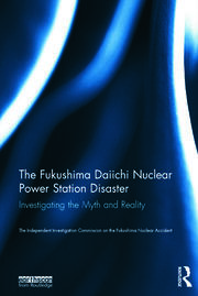 The Fukushima Daiichi Nuclear Power Station Disaster: Investigating the Myth and Reality book cover