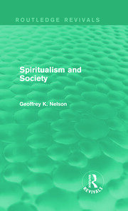 Spiritualism and Society (Routledge Revivals) book cover