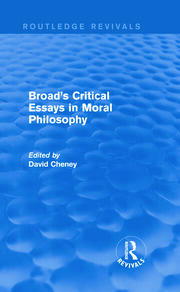 Broad's Critical Essays in Moral Philosophy (Routledge Revivals) book cover