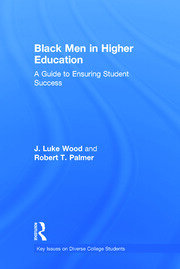 Black Men in Higher Education: A Guide to Ensuring Student Success book cover