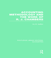 Accounting Methodology and the Work of R. J. Chambers (RLE Accounting) book cover