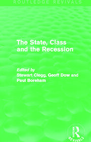 The State, Class and the Recession (Routledge Revivals) book cover